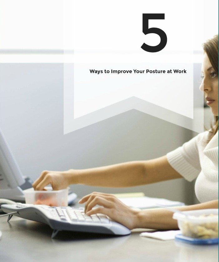 Does Your Job Cause You Physical Pain? Here are Five Ways to Improve Your Posture at Work