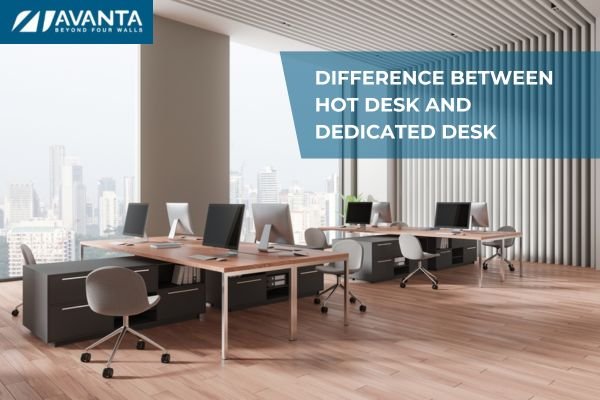 What Is The Difference Between Hot Desk And Dedicated Desk?
