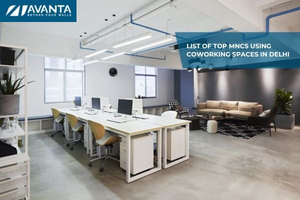 List of Top MNCs Using Coworking Spaces in Delhi