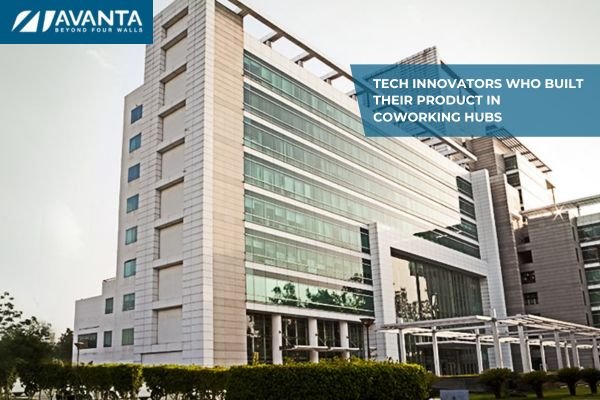 Tech Innovators Who Built Their Product in Coworking Hubs